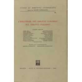 L'influenza del diritto europeo sul diritto italiano L'influenza del diritto europeo sul diritto italiano