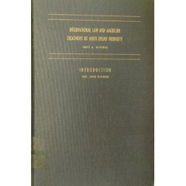 International law and american treatment of alien enemy property International law and american treatment of alien enemy property
