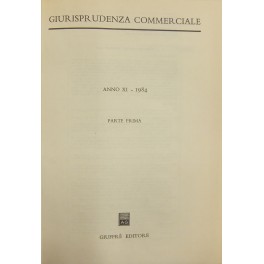 Giurisprudenza Commerciale. Società e fallimento. Anno XI - 1984