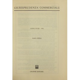 Giurisprudenza Commerciale. Società e fallimento. Anno XVIII - 1991 Giurisprudenza Commerciale. Società e fallimento. Anno XVIII - 1991