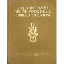 Bollettino d'arte del Ministero della Pubblica Istruzione. Anno Primo