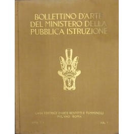 Bollettino d'arte del Ministero della Pubblica Istruzione. Anno Settimo Bollettino d'arte del Ministero della Pubblica Istruzione. Anno Settimo