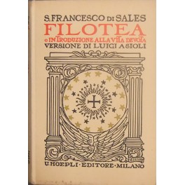 Filotea o introduzione alla vita devota. 