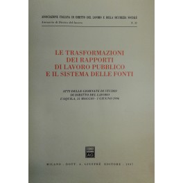 Le trasformazioni dei rapporti di lavoro pubblico Le trasformazioni dei rapporti di lavoro pubblico