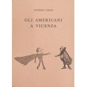 Gli americani a Vicenza.