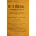 Il Diritto Commerciale e la parte generale delle obbligazioni.