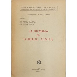 La riforma del codice civile La riforma del codice civile