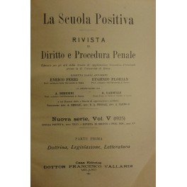 La Scuola Positiva. Rivista di diritto e procedura penale