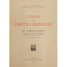 Corso di diritto romano. Le obbligazioni Corso di diritto romano. Le obbligazioni