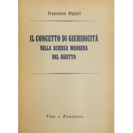 Il concetto di giuridicità nella scienza moderna del diritto