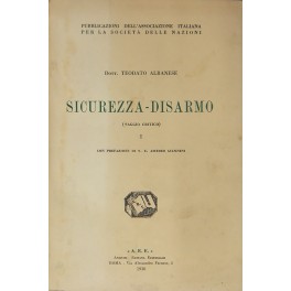 Sicurezza-disarmo. (Saggio critico)