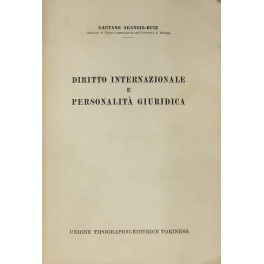 Diritto internazionale e personalità giuridica. Diritto internazionale e personalità giuridica.