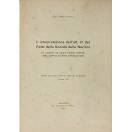 L'interpretazione dell'art. 17 del Patto della Società delle Nazioni L'interpretazione dell'art. 17 del Patto della Società delle Nazioni