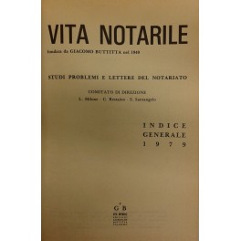 Vita Notarile. Studi problemi e lettere del notariato