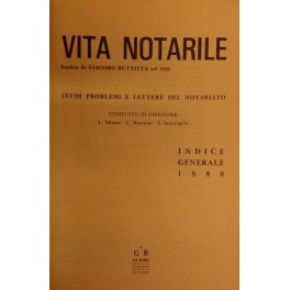 Vita Notarile. Studi problemi e lettere del notariato