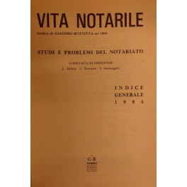 Vita Notarile. Studi problemi e lettere del notariato