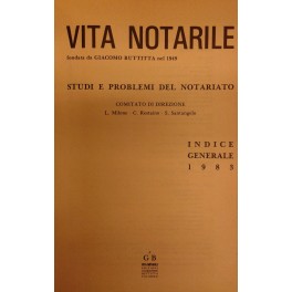 Vita Notarile. Studi problemi e lettere del notariato