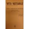 Vita Notarile. Studi problemi e lettere del notariato