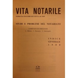 Vita Notarile. Studi problemi e lettere del notariato