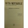 Vita Notarile. Studi problemi e lettere del notari