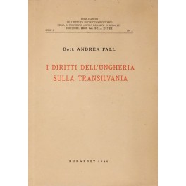 I diritti dell'Ungheria sulla Transilvania