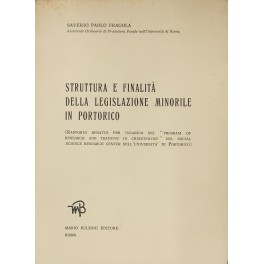 Struttura e finalità della legislazione minorile in Portorico Struttura e finalità della legislazione minorile in Portorico