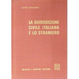 La giurisdizione civile italiana e lo straniero