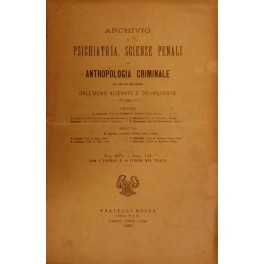 Archivio di Psichiatria, Scienze penali, ed Antropologia criminale 