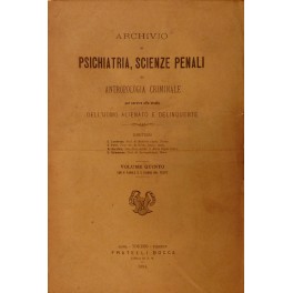 Archivio di Psichiatria, Scienze penali, ed Antropologia criminale Archivio di Psichiatria, Scienze penali, ed Antropologia criminale