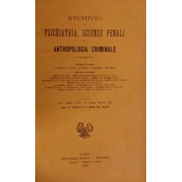 Archivio di Psichiatria, Scienze penali, ed Antropologia criminale 