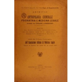 Archivio di Antropologia criminale, Psichiatria e Medicina legale. Archivio di Antropologia criminale, Psichiatria e Medicina legale.