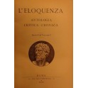 L'eloquenza. Antologia, critica, cronaca.