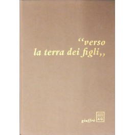 Verso la terra dei figli 