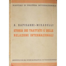 Storia dei trattati e delle relazioni internazionali Storia dei trattati e delle relazioni internazionali