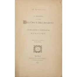 La produzione e il valore dell'oro e dell'argento