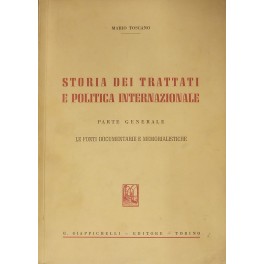 Storia dei trattati e politica internazionale Storia dei trattati e politica internazionale