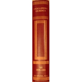 Enciclopedia giuridica. Diretta da Bruno Paradisi. Vol. XII - DOG-ERE