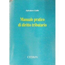 Manuale pratico di diritto tributario