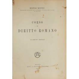 Corso di diritto romano. Le servit&ugrave; prediali