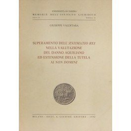 Superamento dell'aestimatio rei nella valutazione Superamento dell'aestimatio rei nella valutazione