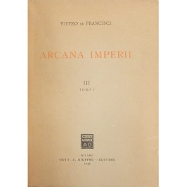 Arcana Imperii. Vol. III, tomo I Arcana Imperii. Vol. III, tomo I