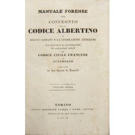 Manuale forense ossia confronto fra il Codice Albertino il diritto romano Manuale forense ossia confronto fra il Codice Albertino il diritto romano