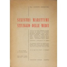 Sinistri marittimi stivaggio delle merci. Sinistri marittimi stivaggio delle merci.