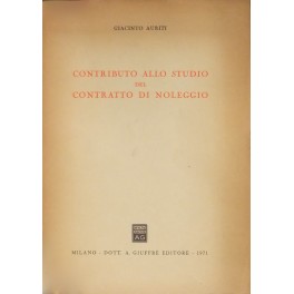 Contributo allo studio del contratto di noleggio