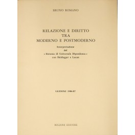 Relazione e diritto tra moderno e postmoderno. Relazione e diritto tra moderno e postmoderno.