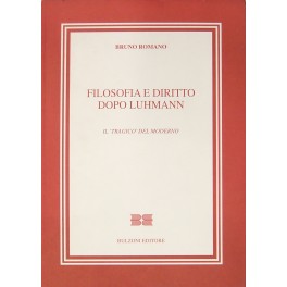 Filosofia e diritto dopo Luhmann. Il "tragico" del moderno