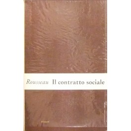 Il contratto sociale. Traduzione di Valentino Gerratana