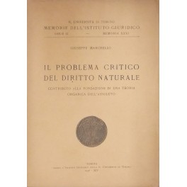 Il problema critico del diritto naturale. Il problema critico del diritto naturale.