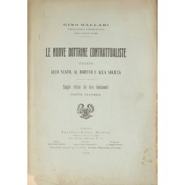 Le nuove dottrine contrattualiste intorno allo Stato Le nuove dottrine contrattualiste intorno allo Stato