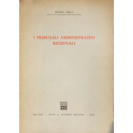 I tribunali amministrativi regionali. I tribunali amministrativi regionali.